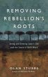 Removing Rebellion's Roots - Bild 1