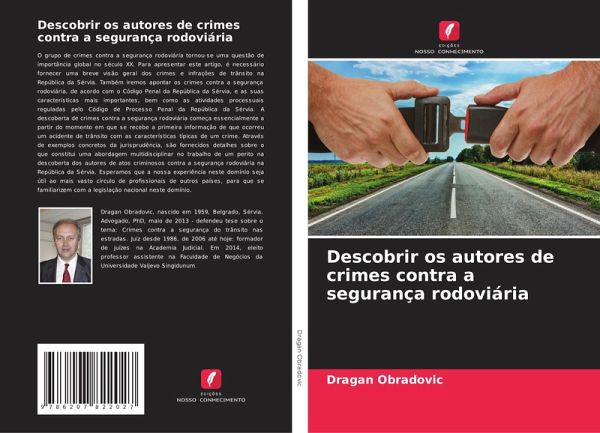 Descobrir os autores de crimes contra a segurança rodoviária Descobrir os autores de crimes contra a segurança rodoviária