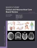 Mayo Clinic Critical and Neurocritical Care Board Review