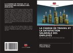 LA CHARGE DE TRAVAIL ET LA SATISFACTION SALARIALE DES EMPLOYÉS LA CHARGE DE TRAVAIL ET LA SATISFACTION SALARIALE DES EMPLOYÉS