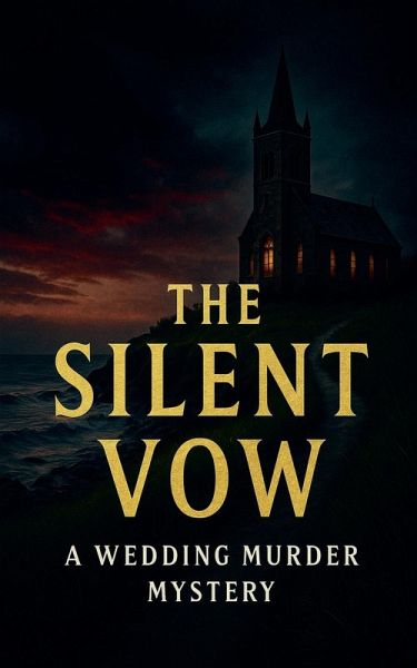 The Silent Vow - A Wedding Murder Mystery