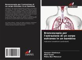 Broncoscopia per l'estrazione di un corpo estraneo in un bambino