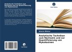 Analytische Techniken zum Nachweis und zur Quantifizierung von Mykotoxinen Analytische Techniken zum Nachweis und zur Quantifizierung von Mykotoxinen