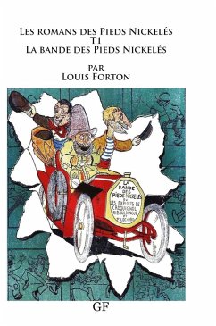 Cover Les romans des Pieds Nickelés T1 La bande des Pieds Nickelés