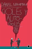Goles y autogoles Goles y autogoles
