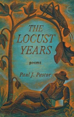 The Locust Years - Pastor, Paul J.