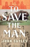 To Save the Man To Save the Man