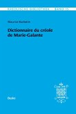 Kreolische Bibliothek 15: Dictionnaire du créole de Marie-Galante