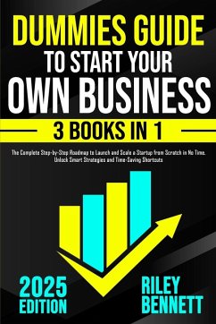 Dummies Guide to Start Your Own Business - Bennett, Riley