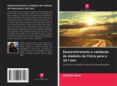 Desenvolvimento e validação de módulos de Física para o 10.º ano Desenvolvimento e validação de módulos de Física para o 10.º ano