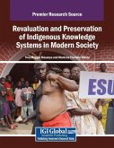 Revaluation and Preservation of Indigenous Knowledge Systems in Modern Society