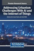 Addressing Urbanism Challenges With AI and the Internet of Things