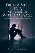 From a Mess to a Messenger with a... - Bild 1