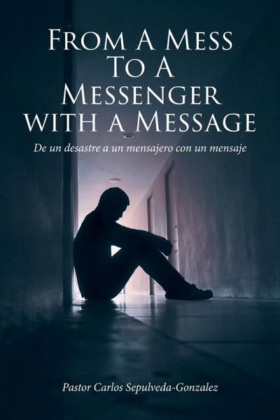 From a Mess to a Messenger with a Message From a Mess to a Messenger with a Message