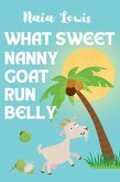 What Sweet Nanny Goat Run Belly What Sweet Nanny Goat Run Belly