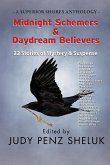 Midnight Schemers & Daydream Believers Midnight Schemers & Daydream Believers