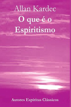 O Que É O Espiritismo - Kardec, Allan
