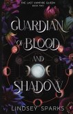 Guardian of Blood and Shadow Guardian of Blood and Shadow