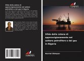 Sfide della catena di approvvigionamento nel settore petrolifero e del gas in Nigeria Sfide della catena di approvvigionamento nel settore petrolifero e del gas in Nigeria