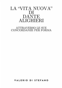 Cover La Vita Nuova di Dante Alighieri attraverso le sue concordanze per forma