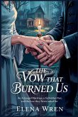 The Vow That Burned Us The Vow That Burned Us