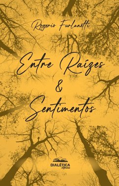 Cover Entre Raízes & Sentimentos (eBook, ePUB)