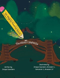 Cover Our Magical, Powerful Pencils and The Hidden Clubhouse