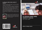 La finanza della lotta contro il cancro La finanza della lotta contro il cancro