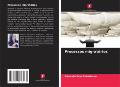 Processos migratórios - Shukurova, Karmainchon Processos migratórios - Shukurova, Karmainchon