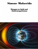 Übungen zu Optik und Elektromagnetismus (eBook, ePUB) Übungen zu Optik und Elektromagnetismus (eBook, ePUB)