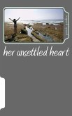 her unsettled heart (eBook, ePUB) her unsettled heart (eBook, ePUB)