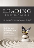 Leading Educator Wellness Leading Educator Wellness