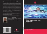 Cibersegurança nas redes IoT Cibersegurança nas redes IoT
