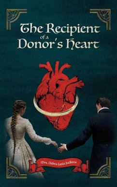 The Recipient of a Donor's Heart - Judkins, Debra Lesia