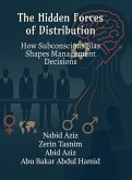 The Hidden Forces of Distribution