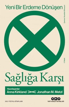 Cover Yeni Bir Erdeme Dönüsen Sagliga Karsi