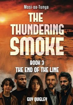 The Thundering Smoke Book 3 - Quigley, Guy