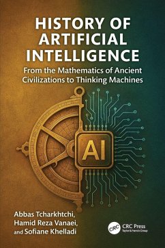 History of Artificial Intelligence - Tcharkhtchi, Abbas; Vanaei, Hamid Reza; Khelladi, Sofiane