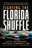 Fighting the Florida Shuffle Fighting the Florida Shuffle