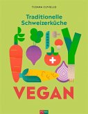 Traditionelle Schweizerküche vegan Traditionelle Schweizerküche vegan