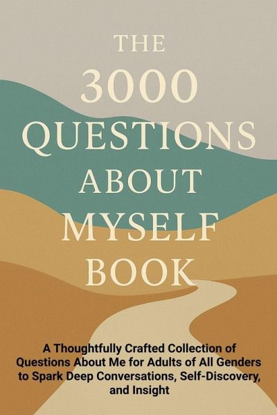 The 3000 Questions About Myself Book The 3000 Questions About Myself Book
