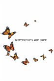 Butterflies Are Free Butterflies Are Free