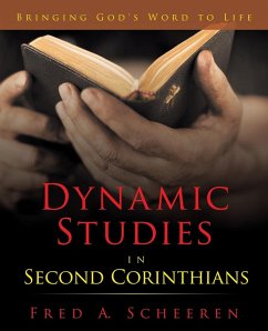 Dynamic Studies in Second Corinthians - Scheeren, Fred A.