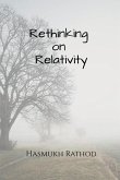 Rethinking on Relativity Rethinking on Relativity
