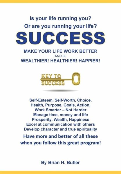 SUCCESS - MAKE YOUR LIFE WORK BETTER