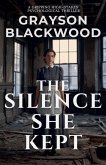 The Silence She Kept The Silence She Kept