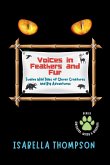 Voices in Feathers and Fur Twelve Wild Tales of Clever Creatures and Big Adventures Voices in Feathers and Fur Twelve Wild Tales of Clever Creatures and Big Adventures