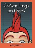 Chicken Legs and Feet Chicken Legs and Feet
