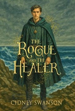 The Rogue and the Healer The Rogue and the Healer