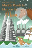 Muddy Roads to Men on the Moon - 1600 AD to 1969 AD